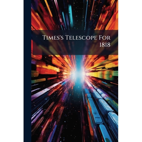 Times's Telescope For 1818 (Paperback)