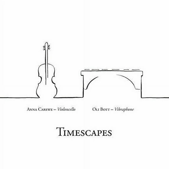 Carewe,Anna / Bott,Oli - Timescapes - Music & Performance - CD
