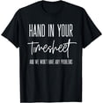 thumbnail image 1 of Timesheet Payroll Funny Human Resources Finance HR Hand In T-Shirt, 1 of 4