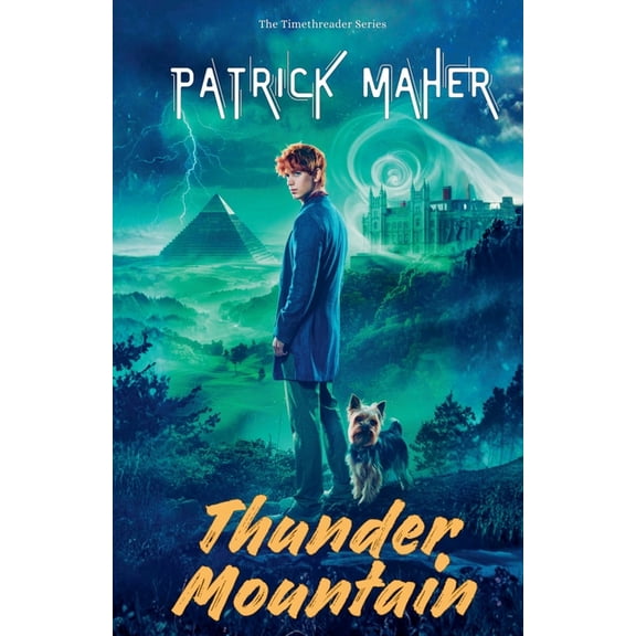 Timethreader Thunder Mountain, Book 4, (Paperback)