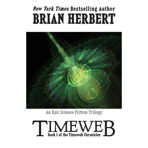 Timeweb Chronicles Timeweb: Book 1 of the Timeweb Chronicles, Book 1, (Paperback)