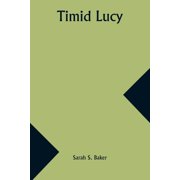 Timid Lucy, (Paperback)
