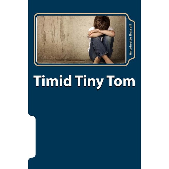 Timid Tiny Tom (Paperback)