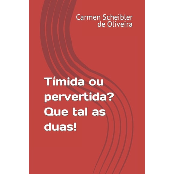 Timida Ou Pervertida? Que Tal As Duas!