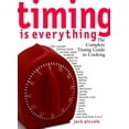 thumbnail image 1 of Pre-Owned Timing Is Everything: The Complete Timing Guide to Cooking (Paperback) 0609802070 9780609802076, 1 of 1
