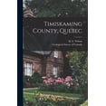 thumbnail image 1 of Timiskaming County, Quebec [microform] (Paperback), 1 of 1