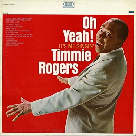 Timmie Rogers - Oh Yeah! It's Me Singin' - Music & Performance - CD