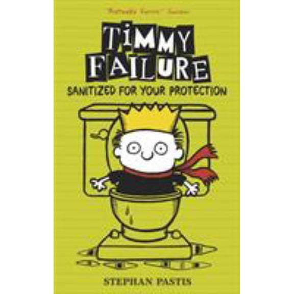 Pre-Owned Timmy Failure: Sanitized for Your Protection (Hardcover) 1406363499 9781406363494