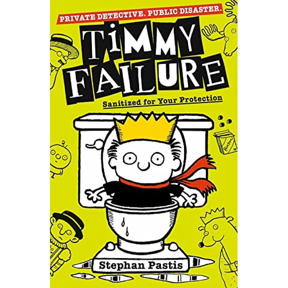 Pre-Owned Timmy Failure: Sanitized for Your Protection: Stephan Pastis Paperback