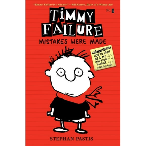 Timmy Failure: Timmy Failure : Mistakes Were Made (Series #1) (Hardcover)