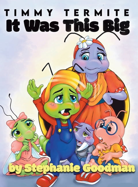 Timmy Termite It Was This Big, (Hardcover)