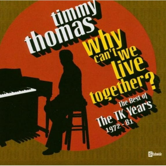 Pre-Owned Timmy Thomas - Why Can't We Live Together (The Best of the TK Years 1972-1981, 2004)