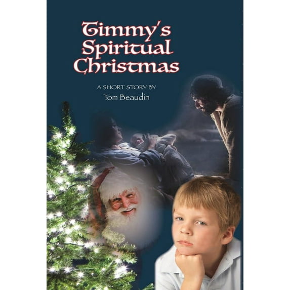 Timmy Dennison Timmy's Spiritual Christmas, Book 1, (Hardcover)
