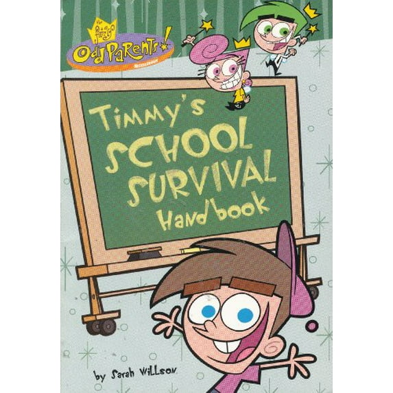 Pre-Owned Timmy's School Survival Handbook (The Fairly Oddparents) Edition: Reprint Paperback