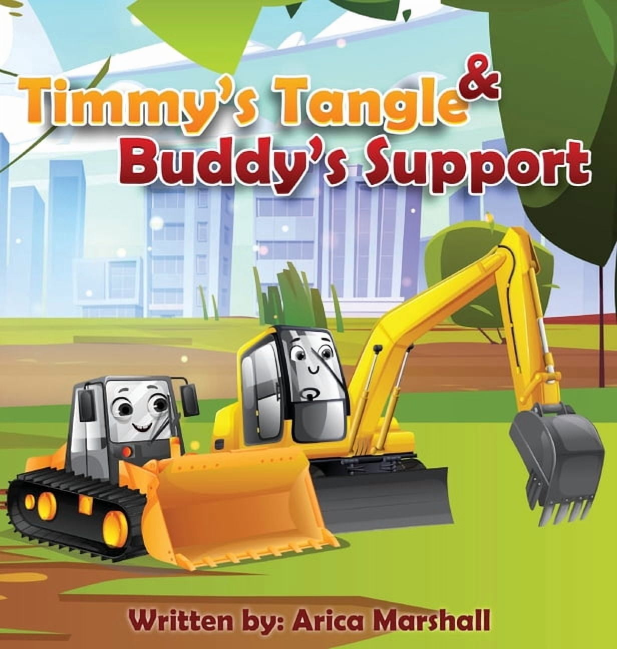 Timmy's Tangle & Buddy's Support, (Hardcover)