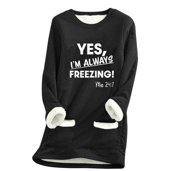 Timoontee Deals Yes,I'm Always Freezing -Me 24:7 Sherpa Fleece Lined Sweatshirts Sweater with Pockets Thermal Loungewear Plus Size Black 8