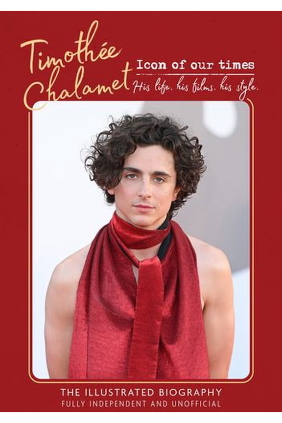Timothe Chalamet - Icon of our Times