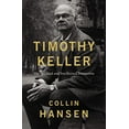 thumbnail image 1 of Pre-Owned Timothy Keller: His Spiritual and Intellectual Formation (Hardcover) 0310128684 9780310128687, 1 of 1