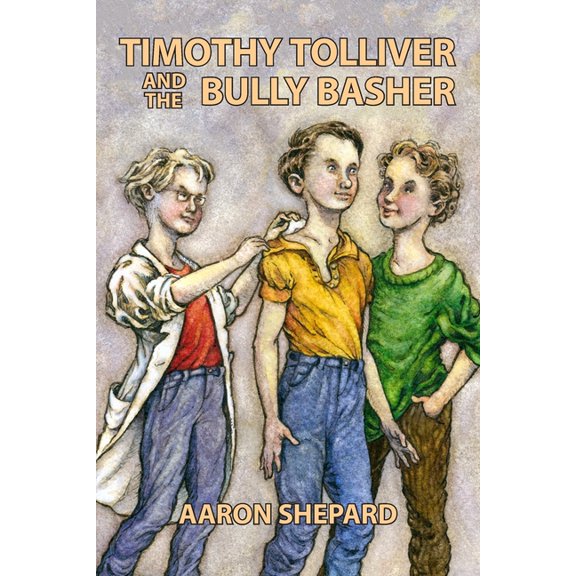 Timothy Tolliver and the Bully Basher, (Paperback)