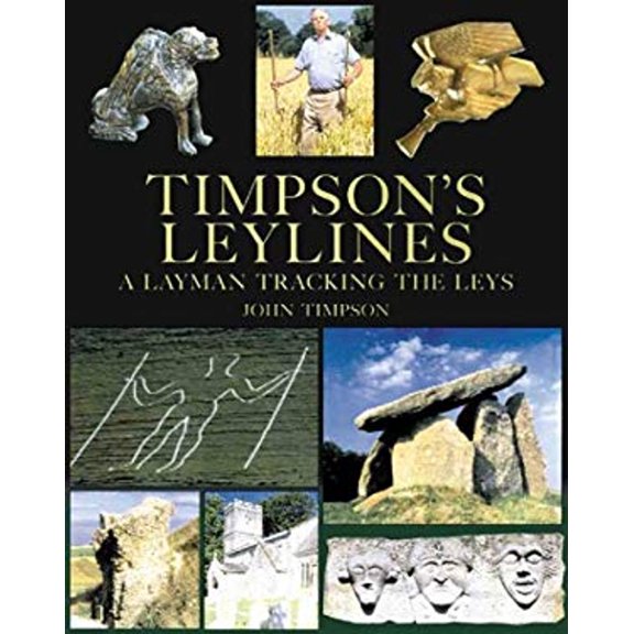 Pre-Owned Timpson's Leylines: A Layman Tracking The Leys (Hardcover) 0304354023 9780304354023