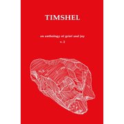 Timshel, An Anthology of Grief and Joy, Volume 2, Paperback
