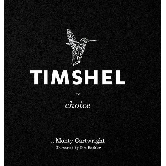 Timshel: Choice, (Hardcover)