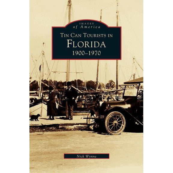 Tin Can Tourists in Florida 1900-1970