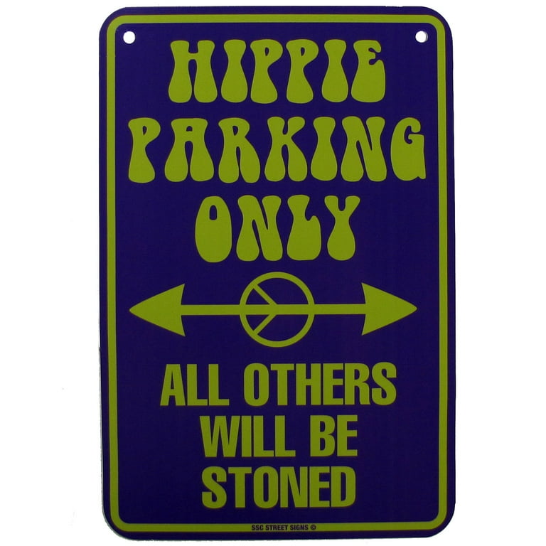 Funny Garage/Shop HIPPIE PARKING ONLY Others Stoned VINTAGE HIPPIES SIGN Wall Decor Funny Garage/Shop HIPPIE PARKING ONLY Others Stoned VINTAGE HIPPIES SIGN Wall Decor