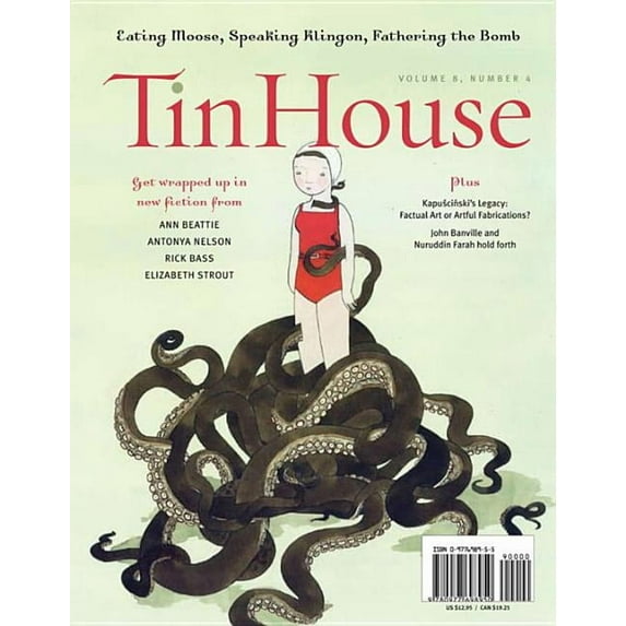 Tin House: Tin House Magazine: Summer Fiction: Vol. 08, No. 4 (Paperback)