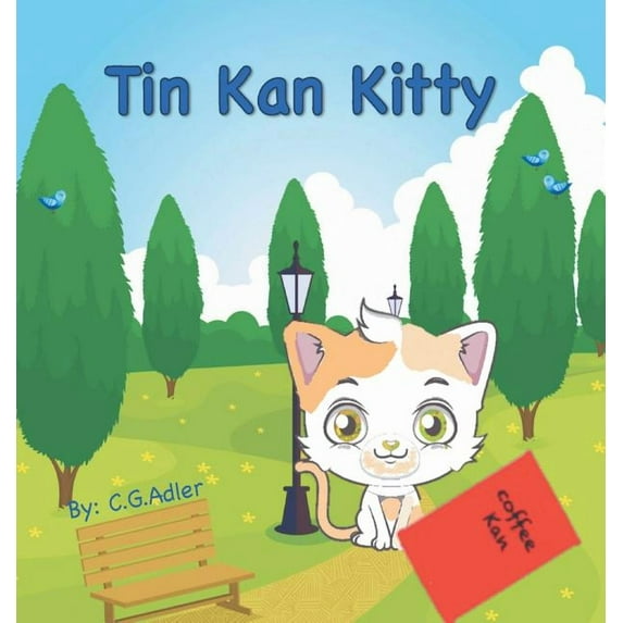 Tin Kan Kitty : Young boy helps an injured kitty. (Hardcover)