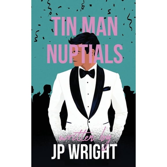 Tin Man Nuptials, (Paperback)