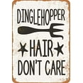 thumbnail image 1 of Tin Metal Aluminum Sign Dinglehopper Hair Don't Carees Size: 16 x 12 Inches, 1 of 4