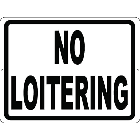 & Tin No Loitering Sign, 8 x 12 inches, Utilitarian Style, K631 Color