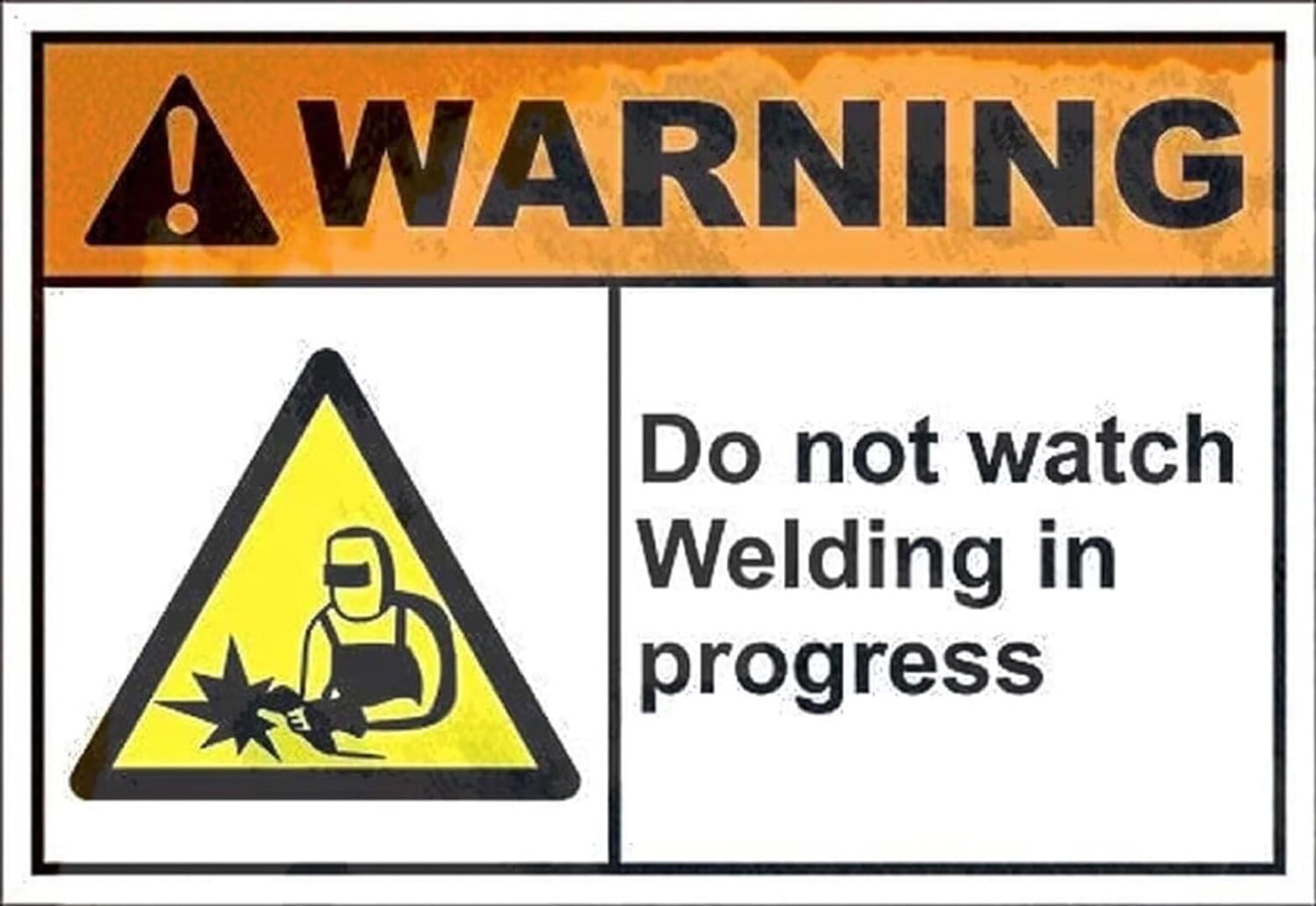 Tin Poster Metal Sign New Aluminum Do Not Watch Welding in Progress ...