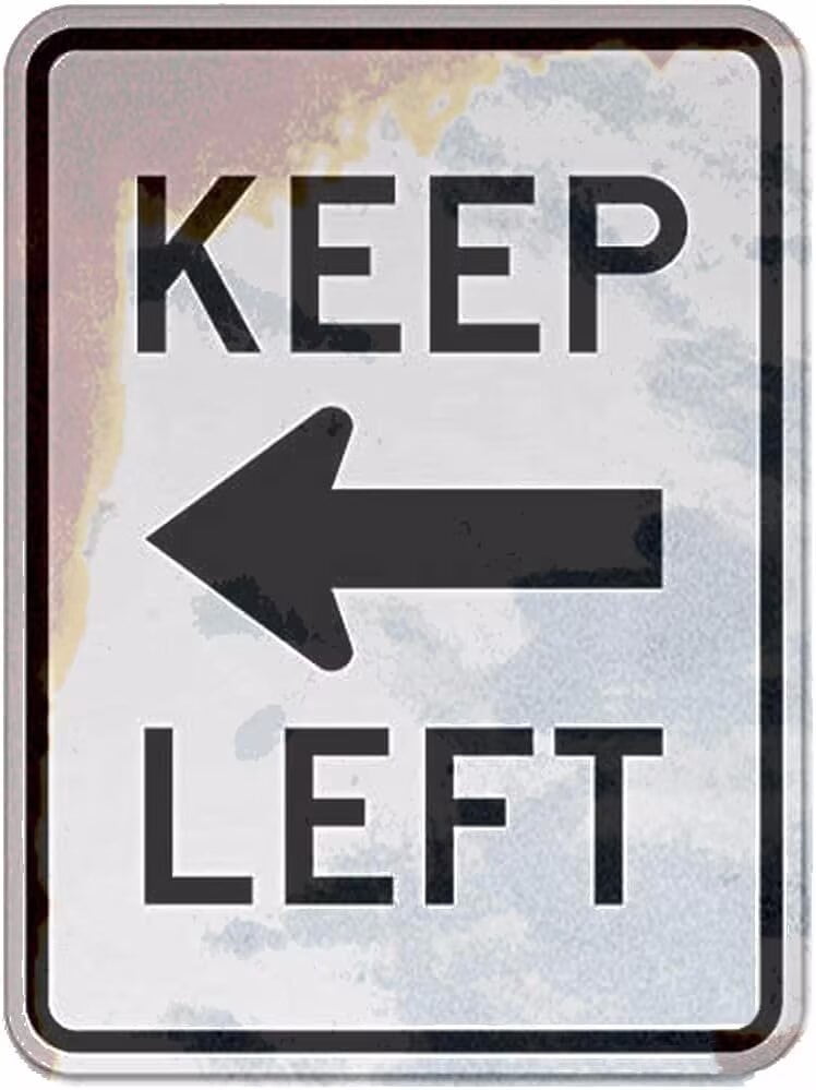 Tin Poster Metal Sign Traffic - Keep Left B2 12 X 8 Aluminum Street ...