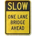 thumbnail image 1 of Tin Poster Sign New Road Slow - One Lane Bridge Ahead, Engineer Grade Aluminum Metal Street 8x12 Inch Wall Plaque Retro Vintage Sign, 1 of 5