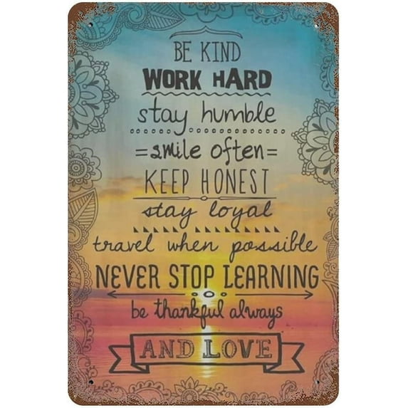 Tin Sign 12x16 Inch Vintage Be Kind Work Hard Stay Humble Motivational Saying Metal Tin Sign Funny Novelty Poster Kitchen Bar Club Garage Home Decor Wall Art Tin Signs
