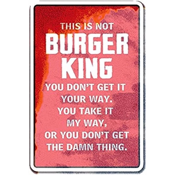 Tin Sign, 8" X 12" Plastic, This is Not Burger King Vintage Metal Sign