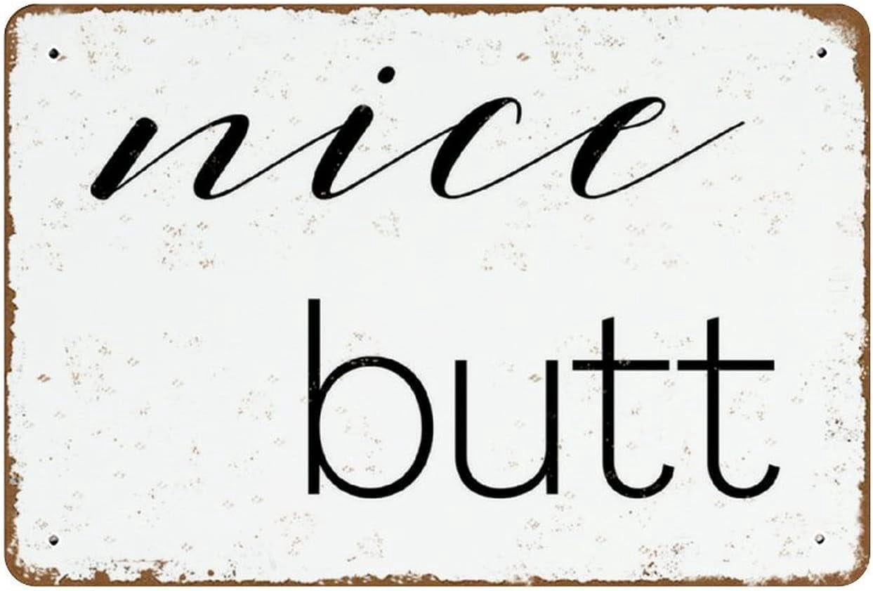 Good Rump Signs Tin Sign 8x12 Inch Nice Butt Sign Bathroom Sign Bathroom Funny Bathroom ...