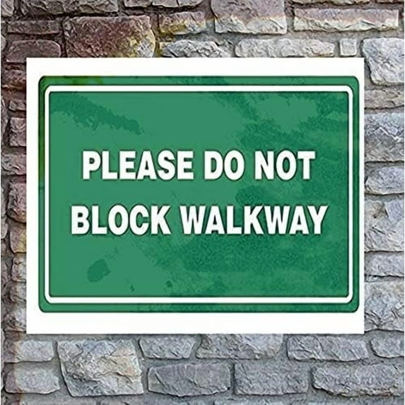 Tin Sign 8x12 Inch Please Do Not Block Walkway Green Backgound Metal Safety Caution Warning Notice Sign