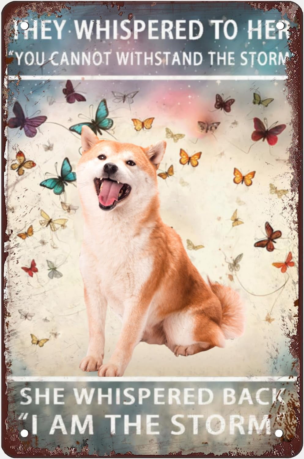 Tin Sign 8x5.5 Inch Vintage Metal Tin Sign Dog They Whispered To Her ...