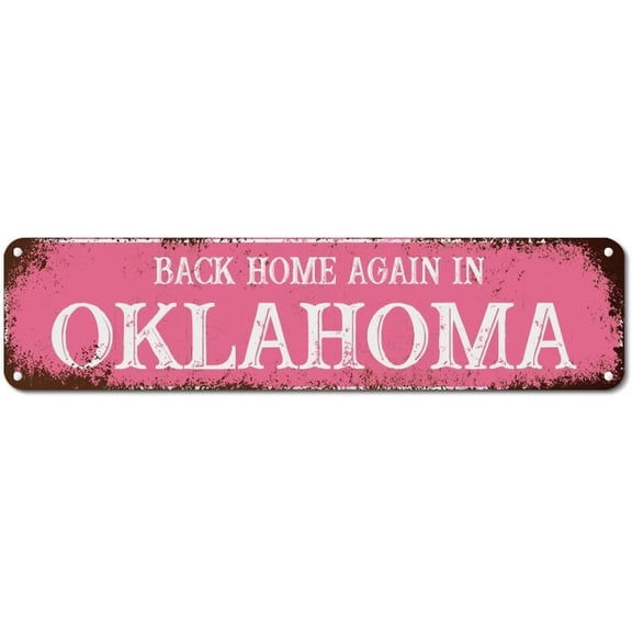 Tin Sign Back Home Again in Oklahoma Metal Tin Sign Oklahoma State Metal Wall Art City State Windproof Antique Metal Plaque Sign for Business Home Bar Room Garage 4"x16"