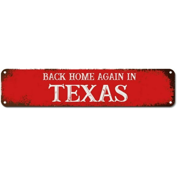 Tin Sign Back Home Again in Texas Aluminum Metal Sign Texas State Metal Wall Art Visitor Uv Protected Rustic Metal Wall Decor for Home Bar Pub Garage Kitchen Decor 4"x16"