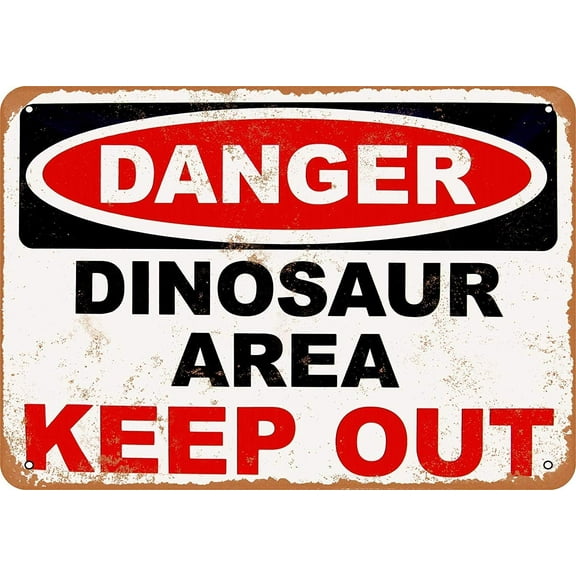 Tin Sign Danger Dinosaur Area Keep Out - Vintage Metal Sign 8 x 12 Inches