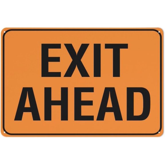 Tin Sign Exit Ahead Rust Free Aluminum Sign - Printed With Professional Graphics - Easy To Mount - Indoor & Outdoor Use