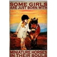 thumbnail image 1 of Tin Sign Kitchen Little Girl Horse Some Girls are Just Born with Miniature Horse Their Souls Vintage Aluminum Sign for Home Coffee Wall Decor 8x12 inch, 1 of 5