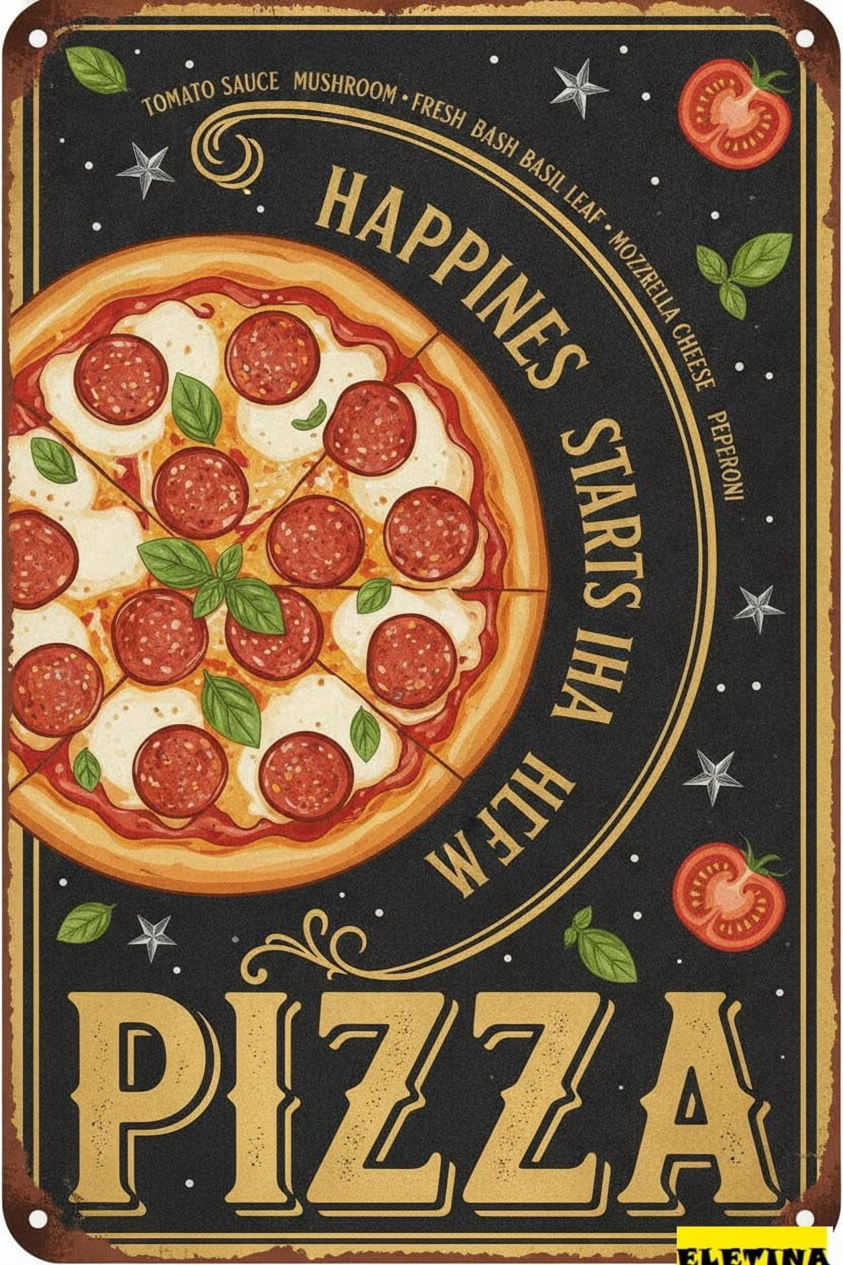 Tin Sign for Man Cave Happiness Starts With Vintage Pizza Metal Poster ...