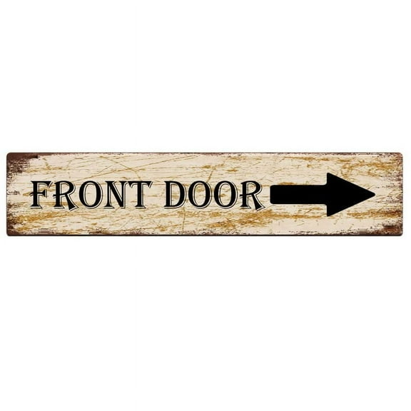 Tin Sign Metal Poster Front Door with Right Arrow Art Wall Plaque Decor Outdoor Indoor Wall Panel Retro Vintage Mural Size: 4 x 16 Inch