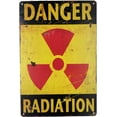 thumbnail image 1 of Tin Sign | Metal Wall Poster | Danger Radiation Warning 8 x 12 in. | Decoration Art Plaque for Business Home Bar Room Garage Garden Man Cave | Warning Rusty Style Print (Set of 1), 1 of 5
