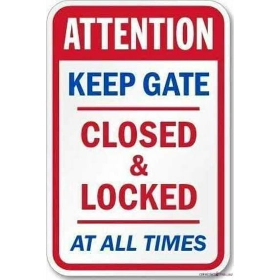 Tin Sign Metal Warning Reminder Sign Keep Gate Closed & Locked at All Times Label inches (Height Length) Office Supplies Aluminum Sign